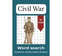 Civil War Word Search Puzzle Book: Word Searches with Easy to Read Print about, Civil War, Wartime, Battles, and More - 6x9 inches, 110 pages - 50+ ... Gift for Vacations, Holidays and Free Times.