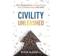 Civility Unleashed: HR's Playbook for Turning Chaos into Collaboration with AIMS