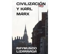 CIVILIZACIÓN Y KARL MARX