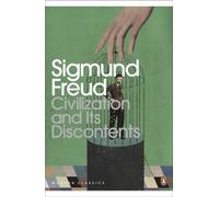Civilization and Its Discontents (Penguin Modern Classics) by Sigmund Freud