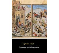 Civilization and its Discontents (Illustrated)