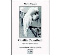 Civiltà cannibali (per una poesia civile)