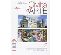 Civiltà d'arte. Per le Scuole superiori. Con e-book. Con espansione online (Vol. 2)