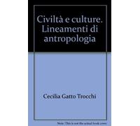 Civiltà e culture. Lineamenti di antropologia