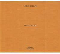 CIVILTA' FELINA - SOLDATI MARIO - HENRY BEYLE
