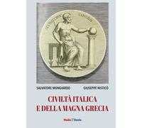 Civiltà italica e della Magna Grecia. Ediz. per la scuola - [Mediabooks]