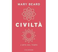 Civiltà. L'arte nel tempo