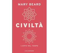 Civiltà. L'arte nel tempo - Beard Mary