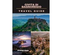 CIVITA DI BAGNOREGIO TRAVEL GUIDE