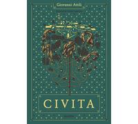 CIVITA. WITHOUT ADJECTIVES OR OTHER SPECIFICATIONS - Attili Giovanni - 2023