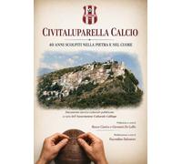 Civitaluparella Calcio: 40 anni scolpiti nella pietra e nel cuore