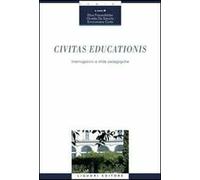 Civitas educationis. Interrogazioni e sfide padagogiche