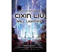 Cixin Liu Ball Lightning (Tascabile)