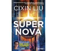 Cixin Liu Karin Betz Supernova: Roman (Various Formats)