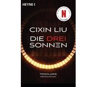 Cixin Liu Marti Die drei Sonnen: Das große Serien-Ereignis auf Netfl (Tascabile)
