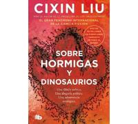Sobre hormigas y dinosaurios / Of Ant And Dinosaurs