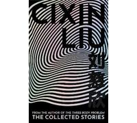 Cixin Liu The Collected Stories (Copertina rigida)