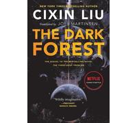 The Dark Forest (Remembrance of Earth's Past) by Cixin Liu