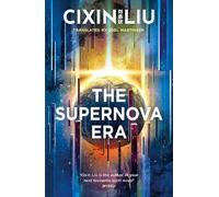 Cixin Liu The Supernova Era (Tascabile)