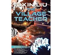 Cixin Liu The Village Teacher (Tascabile)