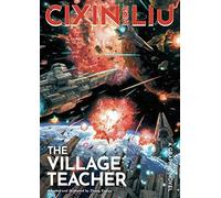 Cixin Liu Cixin Liu's The Village Teacher (Tascabile) Worlds of Cixin Liu
