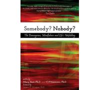 Cj Fitzsimons Ph D Mary Bast Ph D Somebody? Nobody? (Tascabile)