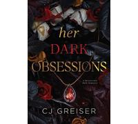 Cj Greiser Her Dark Obsessions (Tascabile)