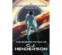 Cj Henderson A Bright and Shining World (Tascabile)