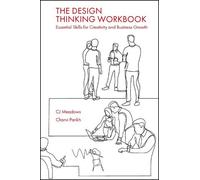 CJ Meadows Charvi Parikh The Design Thinking Workbook (Tascabile)