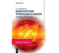 CJ Meadows Innovation through Fusion (Tascabile)