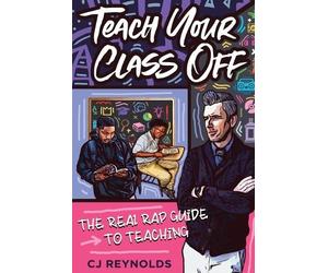 Cj Reynolds Teach Your Class Off (Tascabile)