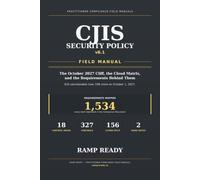 CJIS Security Policy Field Manual: Version 6.1 - The October 2027 Cliff, the Cloud Matrix, and the 1,534 Requirements Behind Them
