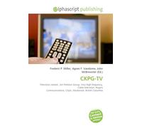 CKPG-TV: Television station, Jim Pattison Group, Very high frequency, Cable television, Rogers Communications, Citytv, Mackenzie, British Columbia