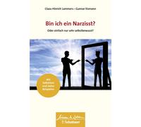 Claas-Hinrich L Bin ich ein Narzisst? (Wissen & Leben): Oder einfach (Tascabile)