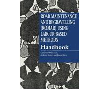 Claes-Axel Ande Road Maintenance and Regravelling (ROMAR) Using Labo (Tascabile)