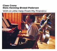 CLAES CRONA/NIELS-HENNING ORSTED PEDERSON - With a Little Help from My Fri
