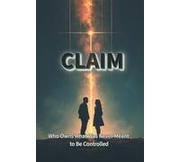 CLAIM: Who Owns What Was Never Meant to Be Controlled