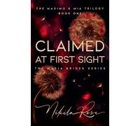 Claimed at First Sight: The Maximo & Mia Trilogy, Book 1 | A Slow-Burn Age-Gap Mafia Romance