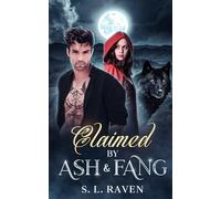 Claimed by Ash & Fang: A Fated Mates Alpha Wolf & Witch Paranormal Romance