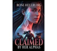 Claimed by her Alphas: A dark, high-heat, sci-fi Omegaverse reverse harem series: 1