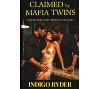 Claimed by Mafia Twins: A Forbidden Step Romance