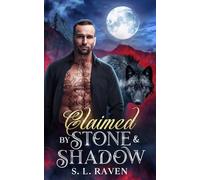 Claimed by Stone & Shadow: A Dark Paranormal Wolf Shifter Romance