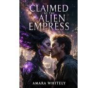 Claimed by the Alien Empress