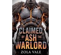 Claimed by the Ash Warlord: A Steamy Paranormal Orc Romance: 4