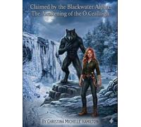 Claimed by the Blackwater Alpha: The Awakening of the Ó Ceallaigh