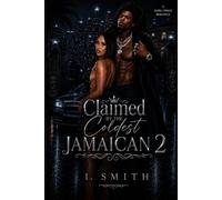 Claimed By the Coldest Jamaican 2