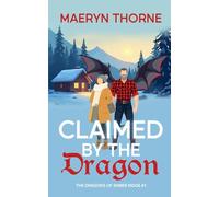 Claimed by the Dragon: A Cozy Fated Mates Dragon Shifter Instalove Romance
