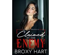Claimed by the Enemy (Moretti Bratva Book 2 of 2): An Enemies to Lovers Surprise Pregnancy Mafia Romance