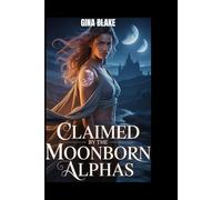 CLAIMED BY THE MOONBORN ALPHAS