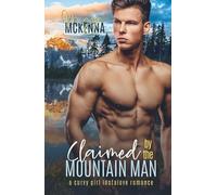 Claimed By The Mountain Man: A Curvy Girl Instalove Romance
